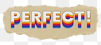 Perfect! png ripped paper word sticker typography, transparent background