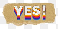 Yes! png ripped paper word sticker typography, transparent background