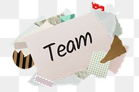 Team png word sticker, aesthetic paper collage typography, transparent background