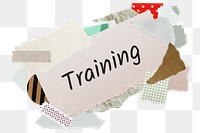 Training png word sticker, aesthetic paper collage typography, transparent background