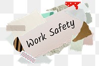 Work safety png word sticker, aesthetic paper collage typography, transparent background