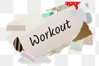 Workout png word sticker, aesthetic paper collage typography, transparent background