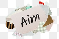 Aim png word sticker, aesthetic paper collage typography, transparent background