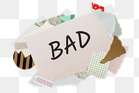 Bad png word sticker, aesthetic paper collage typography, transparent background