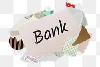 Bank png word sticker, aesthetic paper collage typography, transparent background