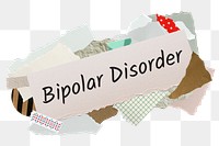 Bipolar disorder png word sticker, aesthetic paper collage typography, transparent background