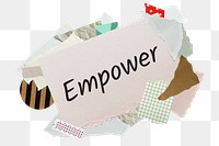 Empower png word sticker, aesthetic paper collage typography, transparent background