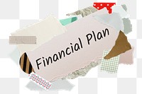 Financial plan png word sticker, aesthetic paper collage typography, transparent background
