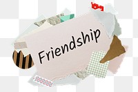 Friendship png word sticker, aesthetic paper collage typography, transparent background