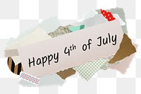 Png Happy 4th of July quote sticker, aesthetic paper collage typography, transparent background