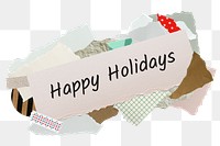 Happy Holidays png word sticker, aesthetic paper collage typography, transparent background