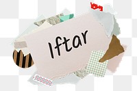 Iftar png word sticker, aesthetic paper collage typography, transparent background