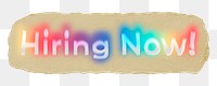 Hiring now! png ripped paper word sticker typography, transparent background