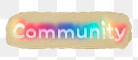 Community png ripped paper word sticker typography, transparent background