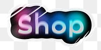 Shop png word sticker, neon psychedelic typography, transparent background