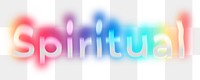 Spiritual png word sticker, neon psychedelic typography, transparent background