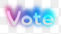 Vote png word sticker, neon psychedelic typography, transparent background