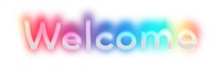 Welcome png word sticker, neon psychedelic typography, transparent background