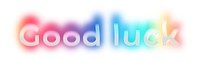 Good luck png word sticker, neon psychedelic typography, transparent background