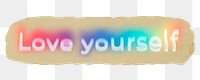 Love yourself png ripped paper word sticker typography, transparent background