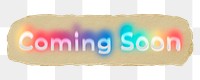 Coming soon png ripped paper word sticker typography, transparent background