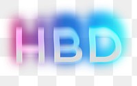 HBD png word sticker, neon psychedelic typography, transparent background