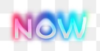 Now png word sticker, neon psychedelic typography, transparent background