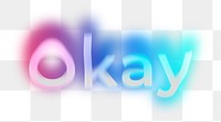 Okay png word sticker, neon psychedelic typography, transparent background