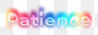 Patience png word sticker, neon psychedelic typography, transparent background