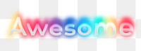 Awesome png word sticker, neon psychedelic typography, transparent background