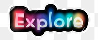 Explore png word sticker, neon psychedelic typography, transparent background