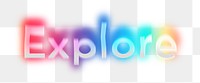 Explore png word sticker, neon psychedelic typography, transparent background