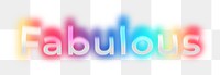 Fabulous png word sticker, neon psychedelic typography, transparent background