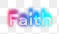 Faith png word sticker, neon psychedelic typography, transparent background