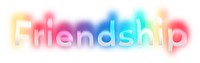 Friendship png word sticker, neon psychedelic typography, transparent background