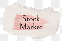 Stock market png word sticker typography, torn paper transparent background