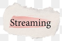 Streaming png word sticker typography, torn paper transparent background