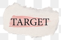 Target png word sticker typography, torn paper transparent background