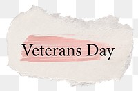 Veterans day png word sticker typography, torn paper transparent background