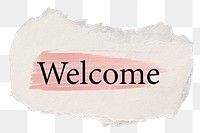 Welcome png word sticker typography, torn paper transparent background