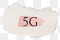 5G png ripped paper word sticker typography, transparent background