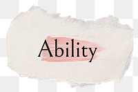 Ability png ripped paper word sticker typography, transparent background