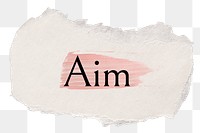 Aim png ripped paper word sticker typography, transparent background