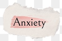 Anxiety png ripped paper word sticker typography, transparent background