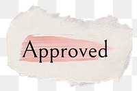 Approved png ripped paper word sticker typography, transparent background