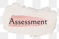 Assessment png ripped paper word sticker typography, transparent background