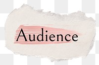 Audience png ripped paper word sticker typography, transparent background