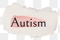 Autism png ripped paper word sticker typography, transparent background