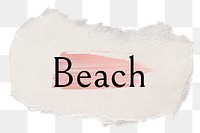 Beach png ripped paper word sticker typography, transparent background