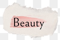 Beauty png ripped paper word sticker typography, transparent background